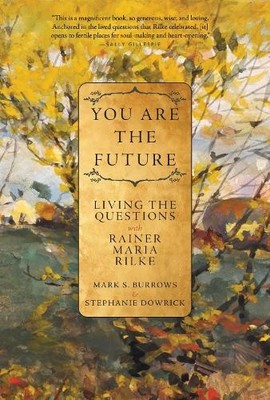 Mark S. Burrows Stephanie Dowrick You Are the Future (Taschenbuch) (US IMPORT)
