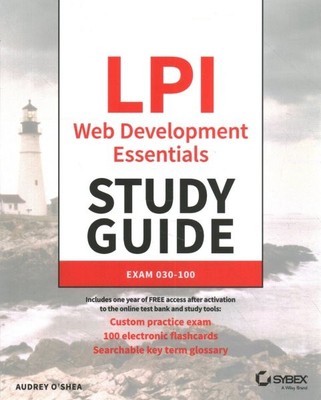 Lpi Linux Professional Institute Web Development Essentials Guide : Exam 030-...