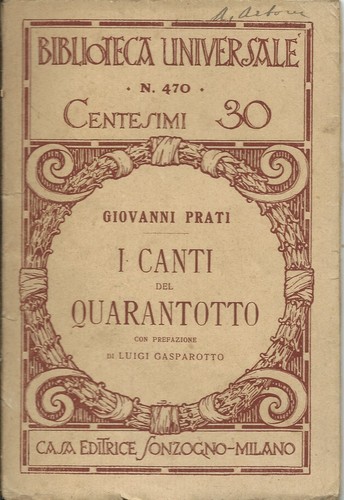 Prati I Canti del Quarantotto - Risorgimento Sonzogno 1915