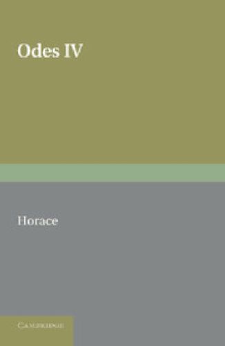 Horace Odes IV With Introduction and Notes Horace Gow Paperback 9781107693616