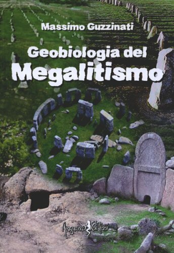 Libri Massimo Guzzinati - Geobiologia Del Megalitismo - Immagine 4