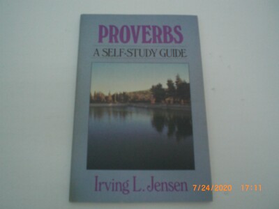 Proverbs a Self-Study Guide by Irving L. Jenson Paperback Moody Press PB