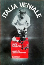 ITALIA VENIALE - VIAGGIO TRA I PECCATI NAZIONALI - LUCA GOLDONI - CAPPELLI