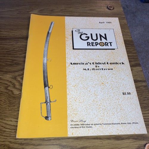 The Gun Report Magazine April 1984 America's Oldest Gunlock