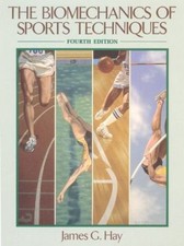 The Biomechanics of Sports Techniques Hardcover James G. Hay