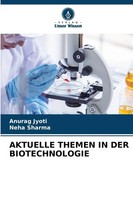 Anurag Jyoti (U. A.) | Aktuelle Themen IN DER Biotechnologie | Taschenbuch
