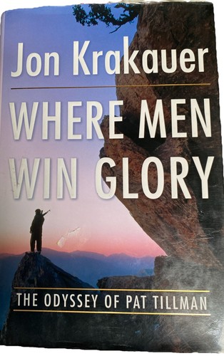 Where Men Win Glory. Jon Krakauer 1st HC Ptg Doubleday 2009 Very Good Plus