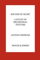 Antony Hopkins | Sounds Of Music. A Study Of Orchestral Texture. Sounds Of...