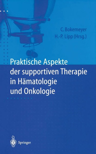 Praktische Aspekte Der Supportiven Therapie In HäMatologie Und Onkologie Buch-image