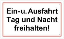 Schild - Ein- und Ausfahrt Tag und Nacht freihalten 200 - 300 Kunstst Einfahrt