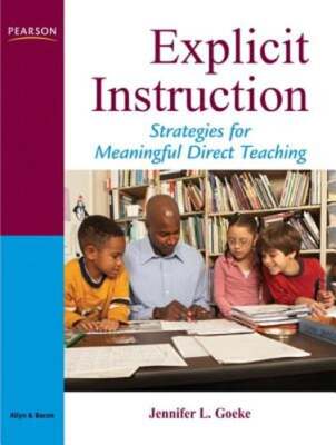 Explicit Instruction: A Framework for Meaningful Direct Teaching by Goeke: Used