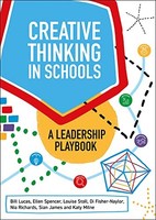 Bill Lucas - Creative Thinking In Schools A Leadership Playbook - Pa - G245Z