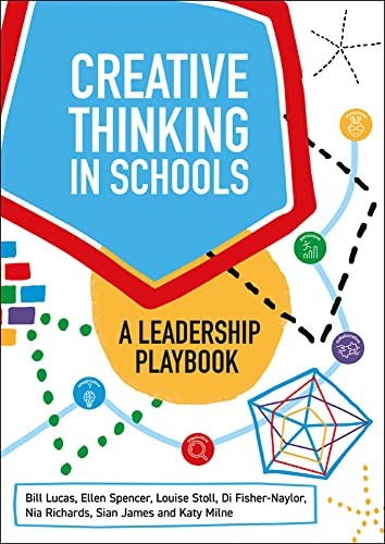 Bill Lucas - Creative Thinking In Schools A Leadership Playbook - Pa - G245Z-image