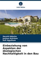 Harold Adjarko (U. A.) | Einbeziehung Von Aspekten Der öKologischen...