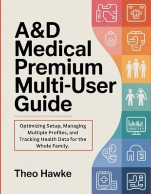 A&D Medical Premium Multi-User Guide - Optimizing Setup - paperback NEW THEO. HA