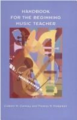 Handbook for the Beginning Music Teacher Colleen M., Hodgman, Tho