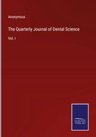 Anonymous | The Quarterly Journal Of Dental Science | Buch | Englisch (2023)