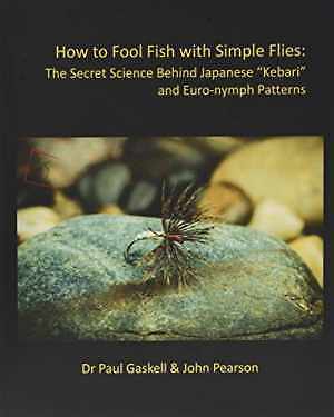 How to Fool Fish with Simple Flies: The - Paperback, by Gaskell Dr Paul - Good