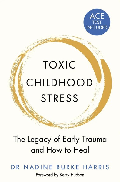Toxic Childhood Stress | The Legacy Of Early Trauma And How To Heal | Harris-image