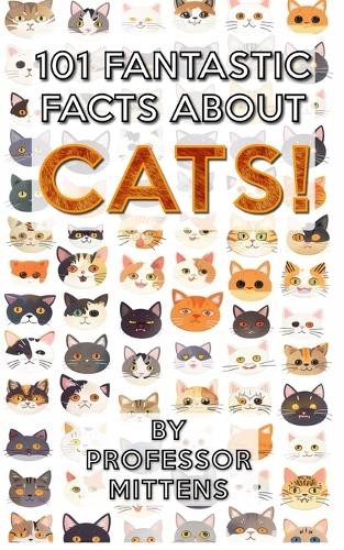 Mittens 101 Fantastic Facts About CATS! (Paperback) (UK IMPORT)