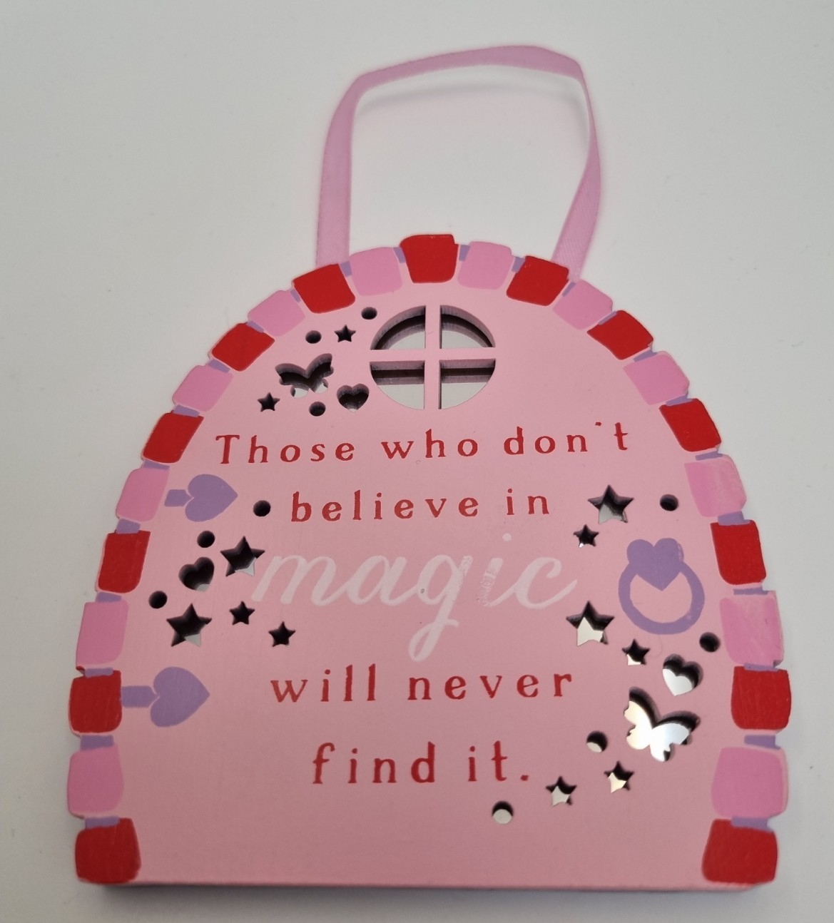 Those Who Don't Believe In Magic Will Never Find It Wooden Mirrored Hanging Sign