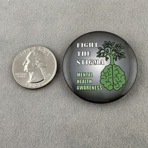 Mental Health Awareness Fight The Stigma Brain Tree 1.5" Pinback Button #61501