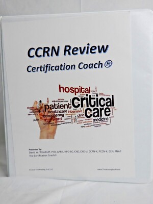CCRN Certification Coach - Complete Coaching Workbook by FNAP Dr. David Woodruff