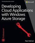 Developing Cloud Applications with Windows Azure Storage by Paul Mehner (Paperback, 2013)