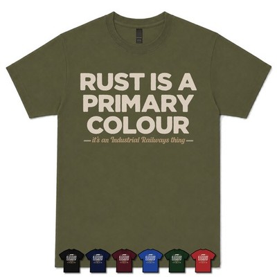 RUST IS A PRIMARY COLOUR INDUSTRIAL RAILWAY MODELLER T-SHIRT Modell|Züge