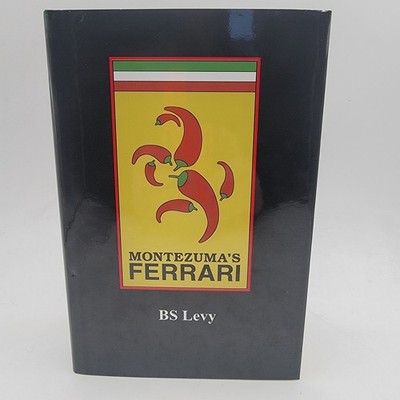 BS Levy Montezuma's Ferrari Hardcover Signed Inscribed Racing Fiction Good