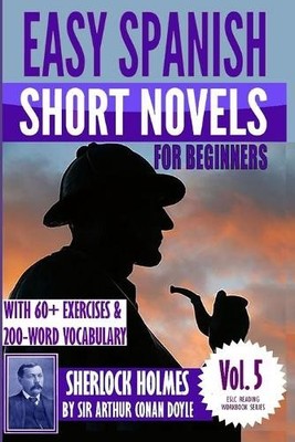 Arthur Conan Do Easy Spanish Short Novels for Beginners With 60+ E (Taschenbuch)