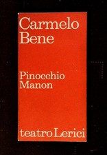 Bene Carmelo Pinocchio. Manon. Proposte per il teatro