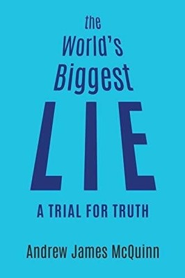 The World's Biggest Lie: A Trial for Truth Buch TELLWELL TALENT