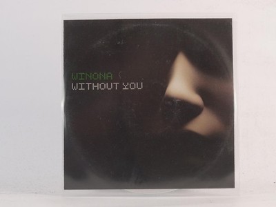 WINONA WITHOUT YOU (E63) 3 Track Promo CD Single including Picture Sleeve ANNOTO