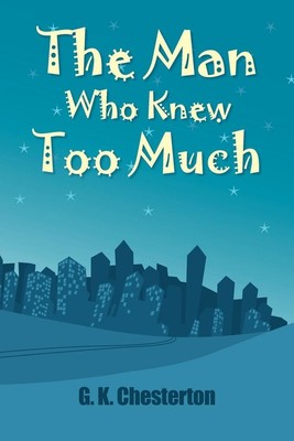 Then Man Who Knew Too Much | G. K. Chesterton | englisch