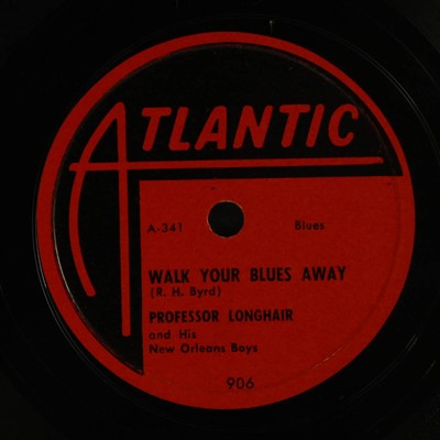 Professor Longhair: Walk Your Blues Away / Prof. Longhair's Blues Atlantic