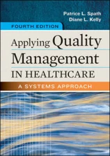 Applying Quality Management in Healthcare: A Systems Approach, Fourth  - GOOD