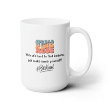 Spread kindness / Ceramic Mug 15oz