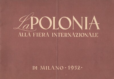 LA POLONIA ALLA FIERA INTERNAZIONALE DI MILANO 1952 POLAND AT MILAN FAIR 