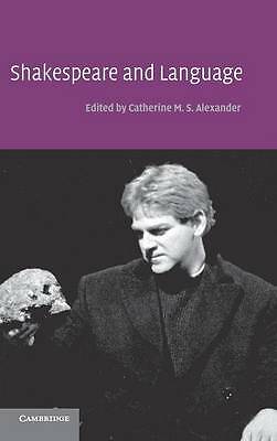 Shakespeare and Language Alexander Hardback Cambridge University Press