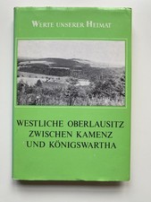 Westliche Oberlausitz zwischen Kamenz und Königswartha - Werte unserer Heimat