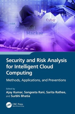 Security and Risk Analysis for Intelligent Cloud Computing: Methods, Application