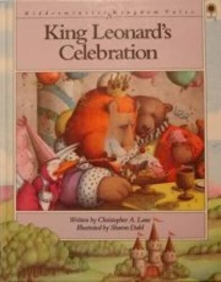 King Leonards Celebration (Kidderminster Kingdom Tales) - Hardcover - VERY GOOD