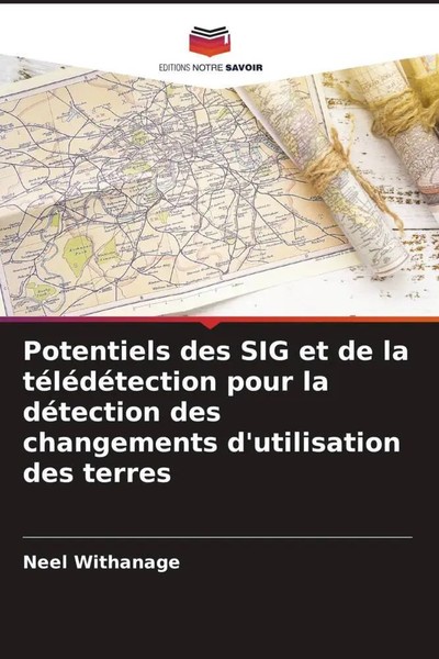 Neel Withanage | Potentiels Des SIG Et De La TéLéDéTection Pour La DéTection...-image