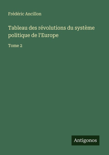 Tableau Des RéVolutions Du SystèMe Politique De L'europe FréDéRic Ancillon-image