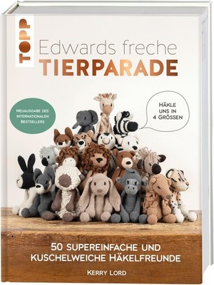 Edwards freche Tierparade - Neuausgabe des internationalen Bestsellers Kerr ...
