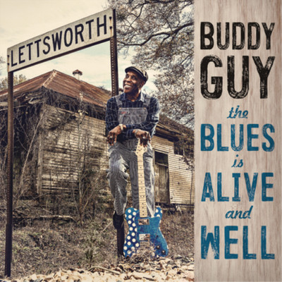 Buddy Guy The Blues Is Alive and Well (CD) Album