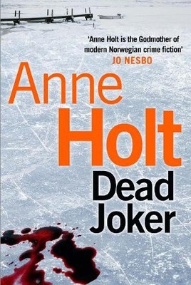 Dead Joker (Hanne Wilhelmsen 5) (Hanne Wilh... by Anne Holt Paperback / softback