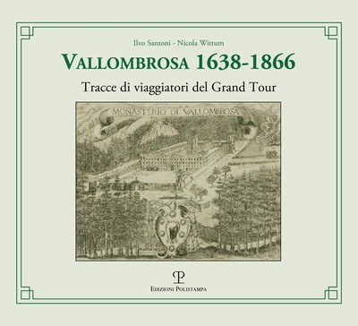 Ilvo Santoni Nic Vallombrosa 1638-1866. Tracce di viaggiatori del  (Taschenbuch)