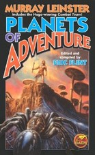 PLANETS OF ADVENTURE By Murray Leinster & Eric Flint *Excellent Condition*